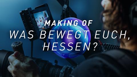 Bild der Kamerafrau beim Dreh zu "Was bewegt euch, Hessen?". Text: Making of