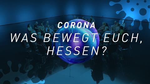 5 Jahre Corona: Teilnehmer:innen der Diskussionsrunde “Was bewegt euch, Hessen?” sprechen über Covid und die Folgen. Text: Corona - Was bewegt euch, Hessen?