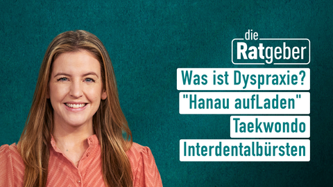 Moderatorin Jennifer Sieglar sowie die Themen bei "die Ratgeber" am 14.11.2024: Was ist Dysparxie?, "Hanau aufLaden", Taekwondo, Interdentalbürsten