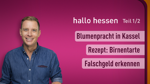 Moderator Jens Kölker sowie die Themen bei "hallo hessen" am 29.08.2024: Blumenpracht in Kassel, Rezept: Birnerntarte, Falschgeld erkennen