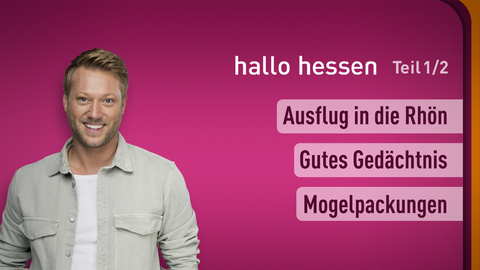 Moderator Jens Pflüger sowie die Themen bei "hallo hessen" Teil 1 vom 29.10.2024: Ausflug in die Rhön, Gutes Gedächtnis, Mogelpackungen.