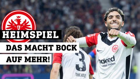 Jubelnder Eintracht-Frankfurt-Spieler. Text: Heimspiel – Das macht Lust auf mehr!