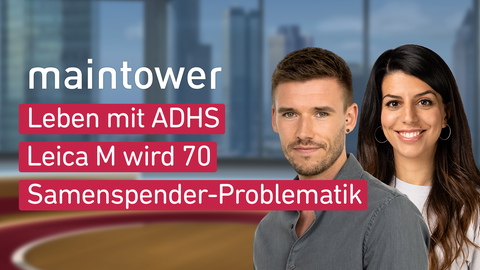 Die beiden Moderator*innen Marvin Fischer und Mandana Bareh Foroush sowie die Themen bei "maintower weekend" am 09.11.2024: Leben mit ADHS, Leica M wird 70, Samenspender-Problematik.