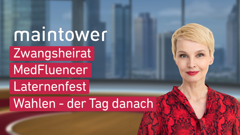 Moderatorin Susann Atwell sowie die Themen von "maintower" am 02.09.2024: Zwangsheirat, MedFluencer, Laternenfest, Wahlen - der Tag danach