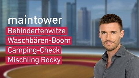 Moderator Marvin Fischer sowie die Themen von "maintower" am 10.09.2024: Behindertenwitze, Waschbären-Boom, Camping-Check, Mischling Rocky