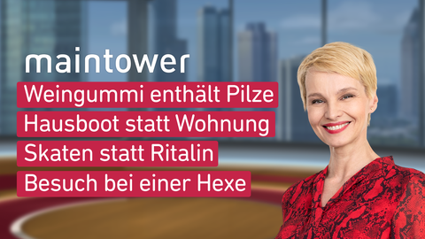 Moderatorin Susann Atwell sowie die Themen bei "maintower" am 23.10.2024: Weingummi enthält Pilze, Hausboot statt Wohnung, Skaten statt Ritalin, Besuch bei einer Hexe