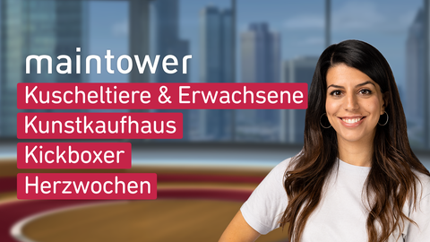 Moderatorin Mandana Bareh Foroush sowie die Themen bei "maintower" am 04.11.2024: Kuscheltiere & Erwachsene, Kunstkaufhaus, Kickboxer, Herzwochen