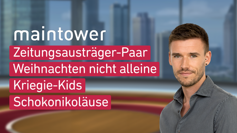 Moderator Marvin Fischer sowie die Themen bei "maintower" am 21.11.2024: Zeitungsausträger-Paar, Weihnachten nicht alleine, Kriegie-Kids, Schokonikoläuse