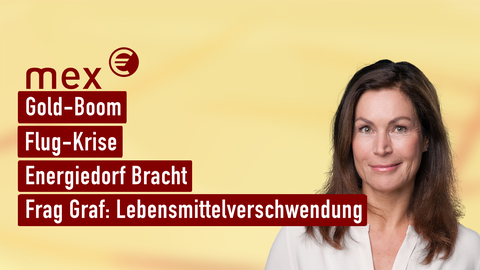 Moderatorin Claudia Schick sowie die Themen von "mex" am 04.12.2024: Gold-Boom, Flug-Krise, Energiedorf Bracht, Frag Graf: Lebensmittelverschwendung