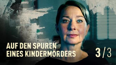 "Auf den Spuren eines Kindermörders". Frau schaut in Kamera